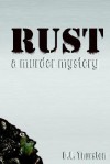 Rust: A Murder Mystery - DL Thurston