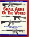 Small Arms of the World: A Basic Manual of Small Arms - Edward Clinton Ezell