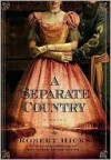 A Separate Country - Robert Hicks