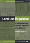 Land Use Regulation: A Legal Analysis and Practical Application of Land Use Law - Peter W. Salsich Jr.