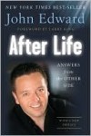 After Life: Answers from the Other Side - John Edward