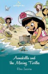 Annabelle and the Missing Turtles - Rose Inserra