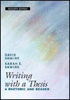 Writing With A Thesis: A Rhetoric And Reader - David Skwire, Sarah E. Skwire