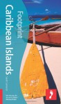 Footprint Caribbean Islands, 16th Edition (Footprint Caribbean Islands Handbook) - Sarah Cameron