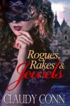 Rogues Rakes & Jewels - Claudette Williams, Claudy Conn