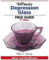 Warman's Depression Glass Field Guide - Ellen Schroy