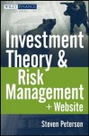 Investment Theory and Risk Management (Wiley Finance) - Steven D. Peterson