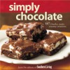 Simply Chocolate: 60 Chunky, Nutty, Creamy Creations - Southern Living Magazine