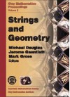 Strings and Geometry: Proceedings of the Clay Mathematics Institute 2002 Summer School on Strings and Geometry, Isaac Newton Institute, Cambridge, United Kingdom, March 24-April 20, 2002 - Pranee Liamputtong