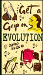 Get A Grip on Evolution - David Burnie