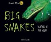 Big Snakes: Hunters of the Night - Elaine Landau