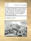 A modest proposal for preventing the children of poor people from being a burthen to their parents or the country, and for making them beneficial to the publick. The second edition. - Jonathan Swift