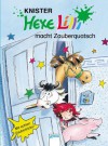 Hexe Lilli macht Zauberquatsch - KNISTER, Birgit Rieger