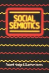 Social Semiotics - Bob Hodge, Gunther Kress