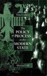 The Policy Process In The Modern State - Michael Hill