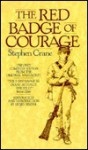 The Red Badge of Courage: An Episode of the American Civil War - Stephen Crane, Henry Binder