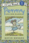 Penny and Her Marble - Kevin Henkes