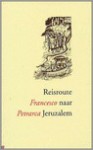 Reisroute naar Jeruzalem - Francesco Petrarca, Chris Tazelaar