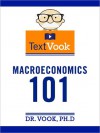 Macroeconomics 101: The TextVook - Dr. Vook