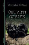 Četvrti čovjek - Marinko Koščec