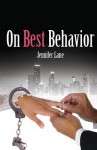 On Best Behavior - Jennifer Lane