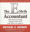 The E-Myth Accountant: Why Most Accounting Practices Don't Work and What to Do about It - Michael E. Gerber, M. Darren Root