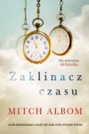 Zaklinacz czasu (Premiera) - Mitch Albom