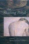 The Skating Pond - Deborah Joy Corey