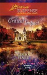 Critical Impact (Steeple Hill Love Inspired Suspense #215)(Whisper Lake, #3) - Linda Hall