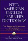 NTC's American English Learner's Dictionary - Richard A. Spears