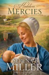 Hidden Mercies - Serena B. Miller