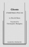 Ghosts: A Family Drama in Three Acts - Henrik Ibsen, Christopher Hampton