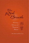 The Red Brush: Writing Women of Imperial China (Harvard East Asian Monographs) - Wilt L. Idema, Beata Grant