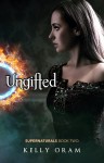 Ungifted - Kelly Oram