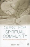 Quest for Spiritual Community: Reclaiming Spiritual Guidance for Contemporary Congregations - Angela H. Reed