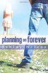 Planning on Forever - Ashley Wilcox