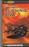 Plieninis Šiva - Fred Saberhagen, Justina Laurinavičienė