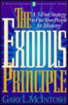 The Exodus Principle: A 5-Part Strategy to Free Your People for Ministry - Gary L. McIntosh