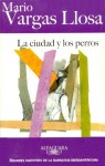 La ciudad y los perros - Mario Vargas Llosa