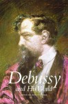 Debussy and His World - Jane Fulcher