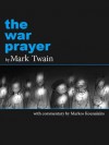 The War Prayer - Mark Twain, Akis Dimitrakopoulos, Terry Phillips, Markos Kounalakis