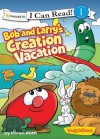 Bob and Larry's Creation Vacation / VeggieTales / I Can Read! - Karen Poth