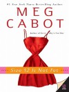 Size 12 Is Not Fat - Meg Cabot