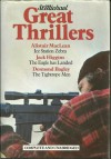 Great Thrillers/Ice Station Zebra/The Eagle Has Landed/The Tightrope Men - Complete and Unabridged - Alistair MacLean, Jack Higgins, Desmond Bagley