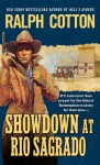 Showdown at Rio Sagrado - Ralph Cotton