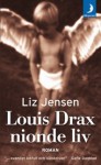 Louis Drax Nionde Liv - Liz Jensen, Marianne Mattsson