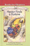 Hector Finds a Fortune - Elizabeth Shreeve, Pamela R. Levy