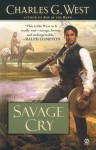 Savage Cry - Charles G. West