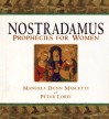 Nostradamus: Prophecies for Women - Manuela Dunn Mascetti