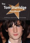 The Tom Sturridge Handbook - Everything You Need to Know about Tom Sturridge - Emily Smith